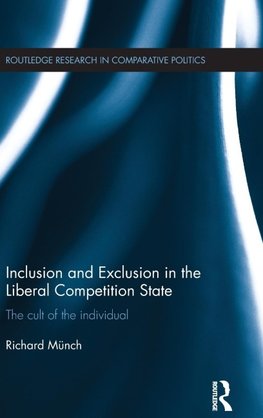 Inclusion and Exclusion in the Liberal Competition State