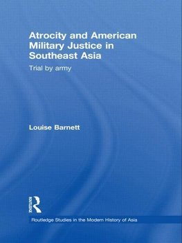 Barnett, L: Atrocity and American Military Justice in Southe