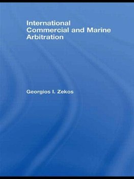 Zekos, G: International Commercial and Marine Arbitration