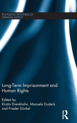 Long-Term Imprisonment and Human Rights