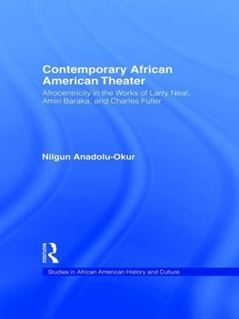 Anadolu-Okur, N: Contemporary African American Theater