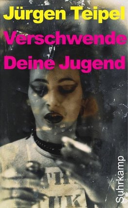 Verschwende Deine Jugend