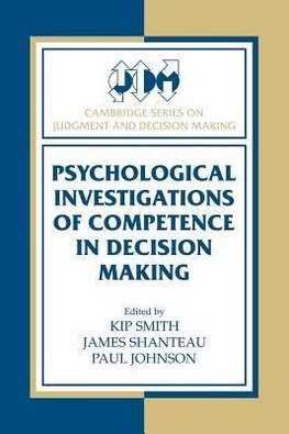 Psychological Investigations of Competence in Decision Making