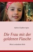 Die Frau mit der goldenen Flasche