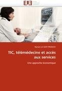 TIC, télémédecine et accès aux services