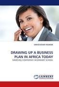 DRAWING UP A BUSINESS PLAN IN AFRICA TODAY