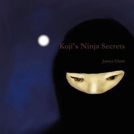 Koji's Ninja Secrets