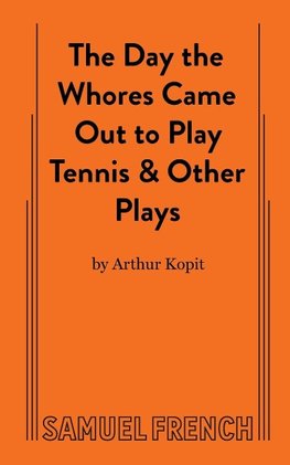 The Day the Whores Came Out to Play Tennis