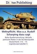 Wehrpflicht. Was u.a. Rudolf Scharping dazu sagt