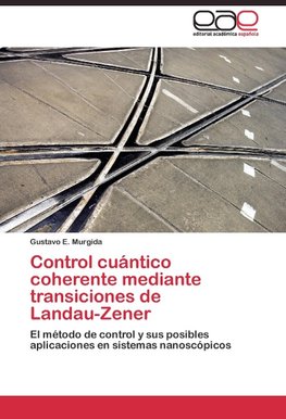 Control cuántico coherente mediante transiciones de  Landau-Zener