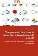 Changement climatique et protection internationale de la santé