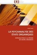 LA PSYCHANALYSE DES ÉTATS ORGANIQUES