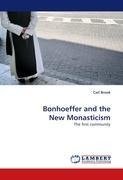 Bonhoeffer and the New Monasticism