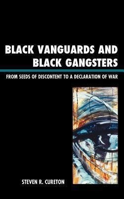 Black Vanguards and Black Gangsters