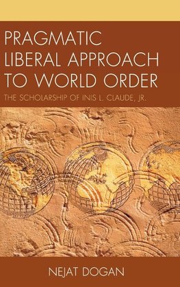 Pragmatic Liberal Approach to World Order