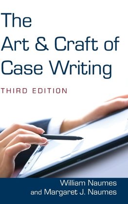 The Art and Craft of Case Writing