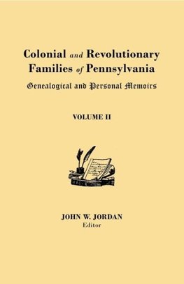 Colonial and Revolutionary Families of Pennsylvania