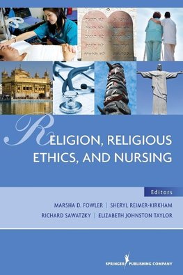 Religion, Religious Ethics, and Nursing