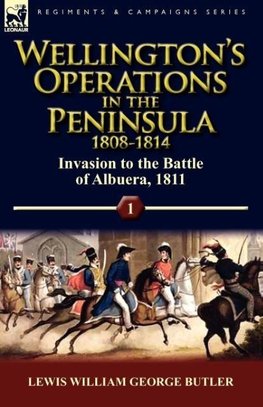 Wellington's Operations in the Peninsula 1808-1814