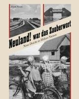 Neuland! war das Zauberwort