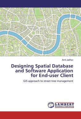 Designing Spatial Database and Software Application for End-user Client