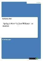 "Spring is Now" by Joan Williams - an Analysis