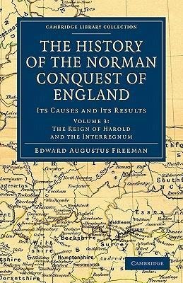 The History of the Norman Conquest of England - Volume 3