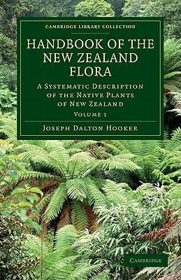 Handbook of the New Zealand Flora - Volume 1