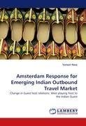 Amsterdam Response for Emerging Indian Outbound Travel Market