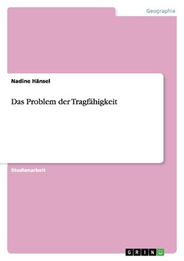 Das Problem der Tragfähigkeit