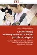 La christologie contemporaine et le défi du pluralisme religieux