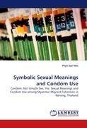 Symbolic Sexual Meanings and Condom Use