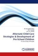 Alternate Child Care Strategies & Development of Pre-School Children