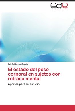 El estado del peso corporal en sujetos con retraso mental