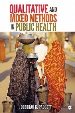 Padgett, D: Qualitative and Mixed Methods in Public Health