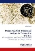 Deconstructing Traditional Notions in Translation Studies