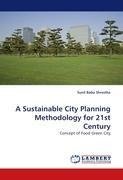 A Sustainable City Planning Methodology for 21st Century