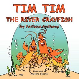 Tim Tim The River Crayfish