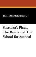 Sheridan's Plays, The Rivals and The School for Scandal