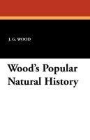 Wood's Popular Natural History