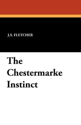 The Chestermarke Instinct