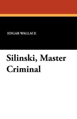 Silinski, Master Criminal