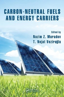 Muradov, N: Carbon-Neutral Fuels and Energy Carriers