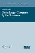 The Networking of Chaperones by Co-chaperones