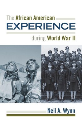 African American Experience During World War II