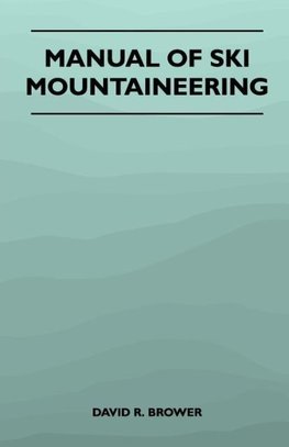 Manual of Ski Mountaineering