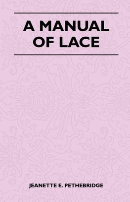 A Manual of Lace