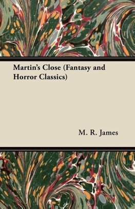 Martin's Close (Fantasy and Horror Classics)