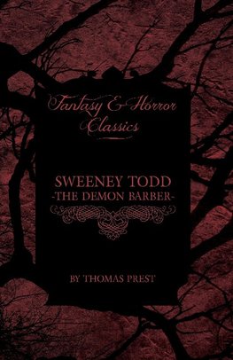 Sweeney Todd - The Demon Barber (Fantasy and Horror Classics)