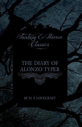 DIARY OF ALONZO TYPER (FANTASY